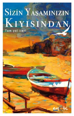 Sizin Yaşamınızın Kıyısından - Tam Yol İleri