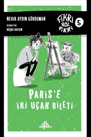 Parise İki Uçak Bileti - Fikri Bol Fikri 5 (Ciltli)