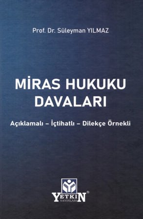  Miras Hukuku Davaları Açıklamalı - İçtihatlı - Dilekçe Örnekli