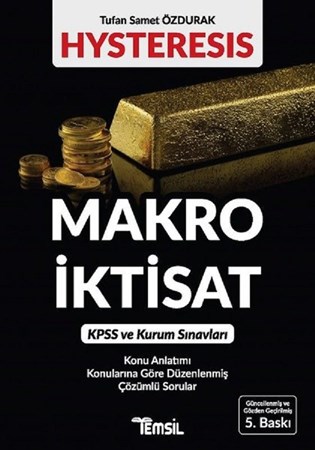 Makro İktisat - Hysteresis / Kpss Ve Kurum Sınavları - Konu Anlatımı - Konularına Göre Düzenlenmiş Çözümlü Sorular