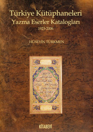 Türkiye Kütüphaneleri Yazma Eserler Katologları (1923-2006)