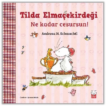 Tilda Elmaçekirdeği – Ne Kadar Cesursun!
