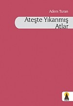 Ateşte Yıkanmış Atlar (Şiir)