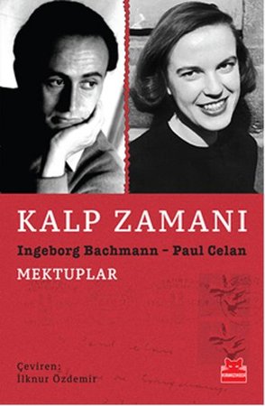 Kalp Zamanı  Ingeborg Bachmann - Paul Celan Mektuplar