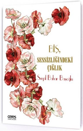 Biş, Sessizliğindeki Çığlık