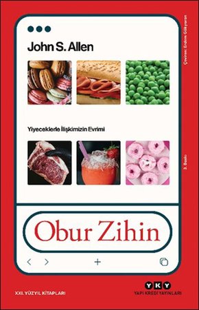 Obur Zihin - Yiyeceklerle İlişkimizin Evrimi