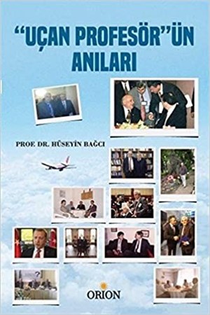 Uçan Profesör'ün Anıları