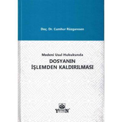 DOSYANIN İŞLEMDEN KALDIRILMASI