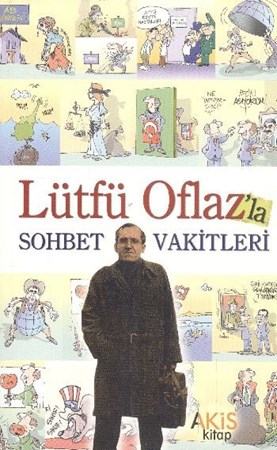 Lütfü Oflaz'la Sohbet Vakitleri