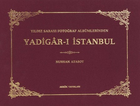 Yıldız Sarayı Fotoğraf Albümlerinden Yadigar I İstanbul Türkçe Kutulu Ciltli