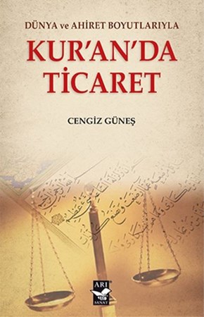 Dünya Ve Ahiret Boyutlarıyla Kur'an'da Ticaret