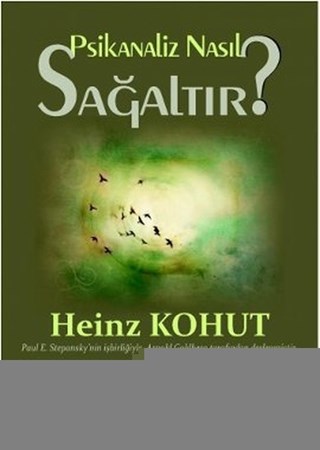 Psikanaliz Nasıl Sağaltır?