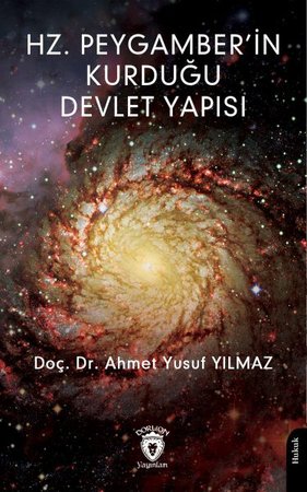 Hz. Peygamber’in Kurduğu Devlet Yapısı