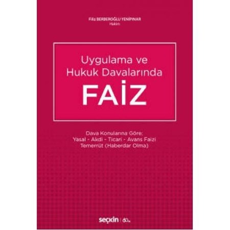 Uygulama Ve Hukuk Davalarında Faiz