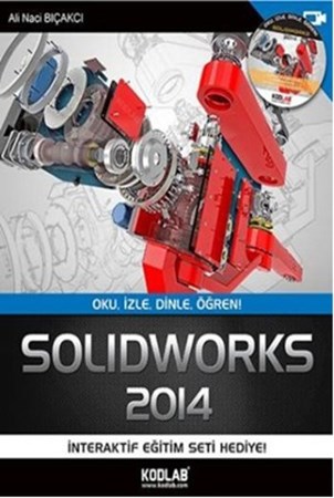 Solidworks 2014 Oku, İzle, Dinle, Öğren