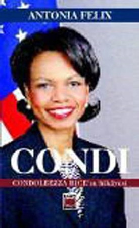Condi Condoleezza Rice'in Hikayesi