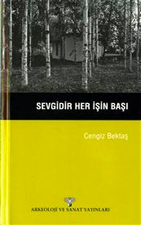 Sevgidir Her İşin Başı