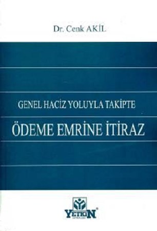 Genel Haciz Yoluyla Takipte Ödeme Emrine İtiraz