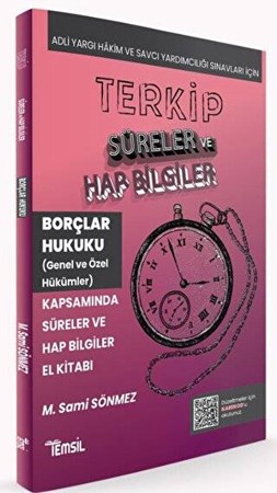 Terkip Borçlar Hukuku Kapsamında Süreler ve Hap Bilgiler El Kitabı