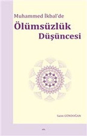 Muhammed İkbal’de Ölümsüzlük Düşüncesi