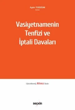 Vasiyetnamenin Tenfizi ve İptali Davaları