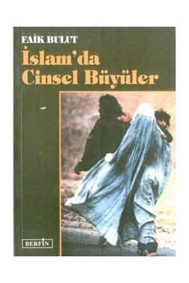 İslamda Cinsel Büyüler