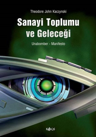 Sanayi Toplumu Ve Geleceği Manifesto