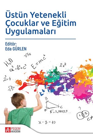 Üstün Yetenekli Çocuklar Ve Eğitim Uygulamaları