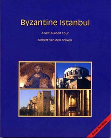Byzantine Istanbul A Self Guided Tour