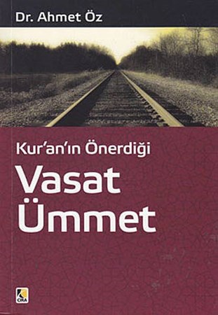 Kur'an'ın Önerdiği Vasat Ümmet