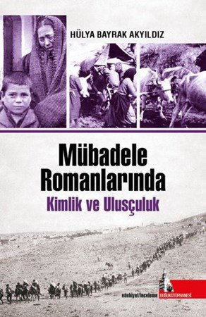Mübadele Romanlarında Kimlik Ve Ulusçuluk