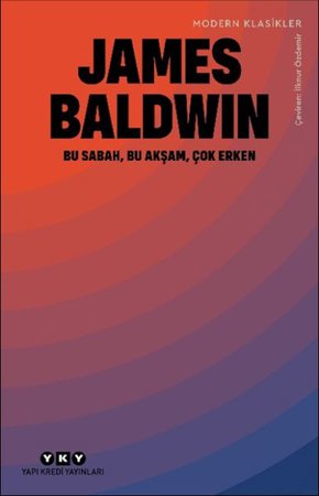 Bu Sabah, Bu Akşam, Çok Erken