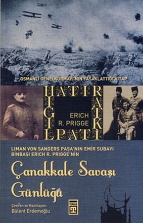 Binbaşı Erich R. Priggenin Çanakkale Savaşı Günlüğü