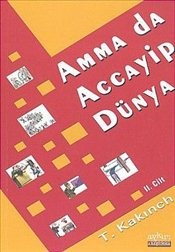 Amma Da Accayip Dünya 2.cilt