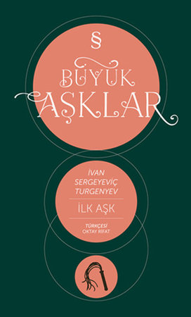 İlk Aşk / Büyük Aşklar