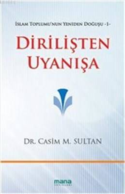 Dirilişten Uyanışa İslam Toplumu'nun Yeniden Doğuşu 1