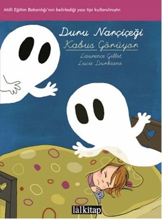 Kabus Görüyor Duru Narçiçeği'nin Maceraları