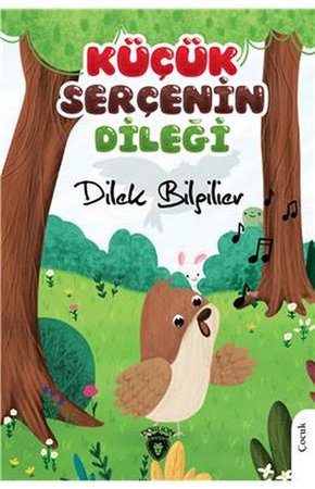 Küçük Serçenin Dileği