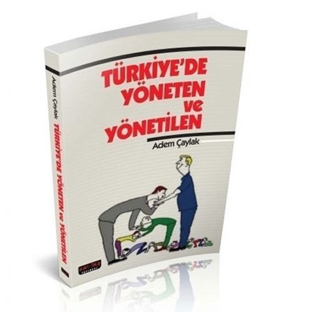 Türkiye'de Yöneten Ve Yönetilen