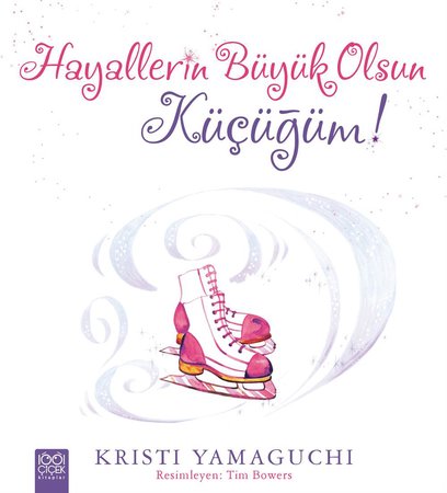 Hayallerin Büyük Olsun Küçüğüm!