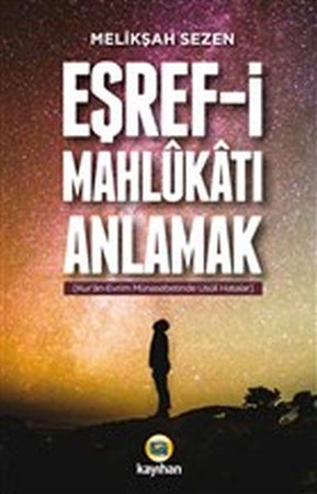 Eşref I Mahlukatı Anlamak