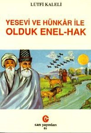 Yesevi Ve Hünkar Ile Olduk Enel Hak