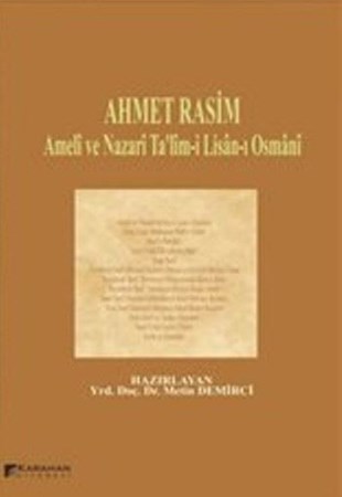 Ahmet Rasim Ameli Ve Nazari Ta’Lim-I Lisan-I Osmani