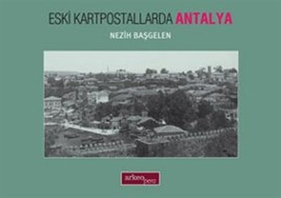 Eski Kartpostallarda Antalya