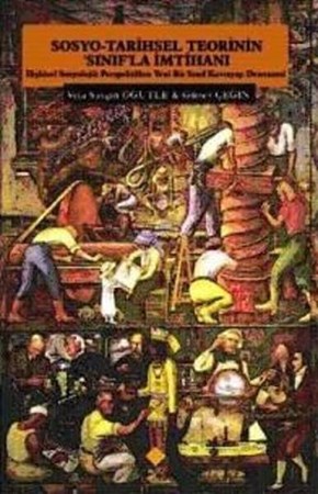 Sosyo Tarihsel Teorinin Sınıfla İmtihanı