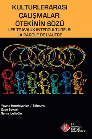 Kültürlerarası Çalışmalar Ötekinin Sözü Les Travaux Interculturels La Farole De L'autre
