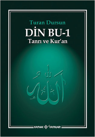 Din Bu-1 Tanrı ve Kur'an