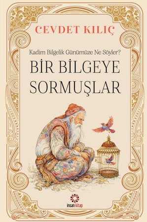 Bir Bilgeye Sormuşlar
