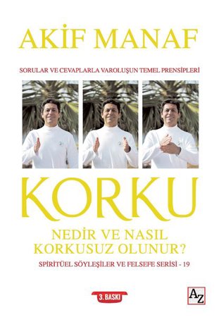 Korku Nedir ve Nasıl Korkusuz Olunur?