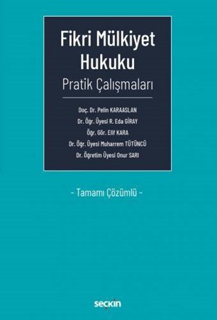 Fikri Mülkiyet Hukuku Pratik Çalışmaları